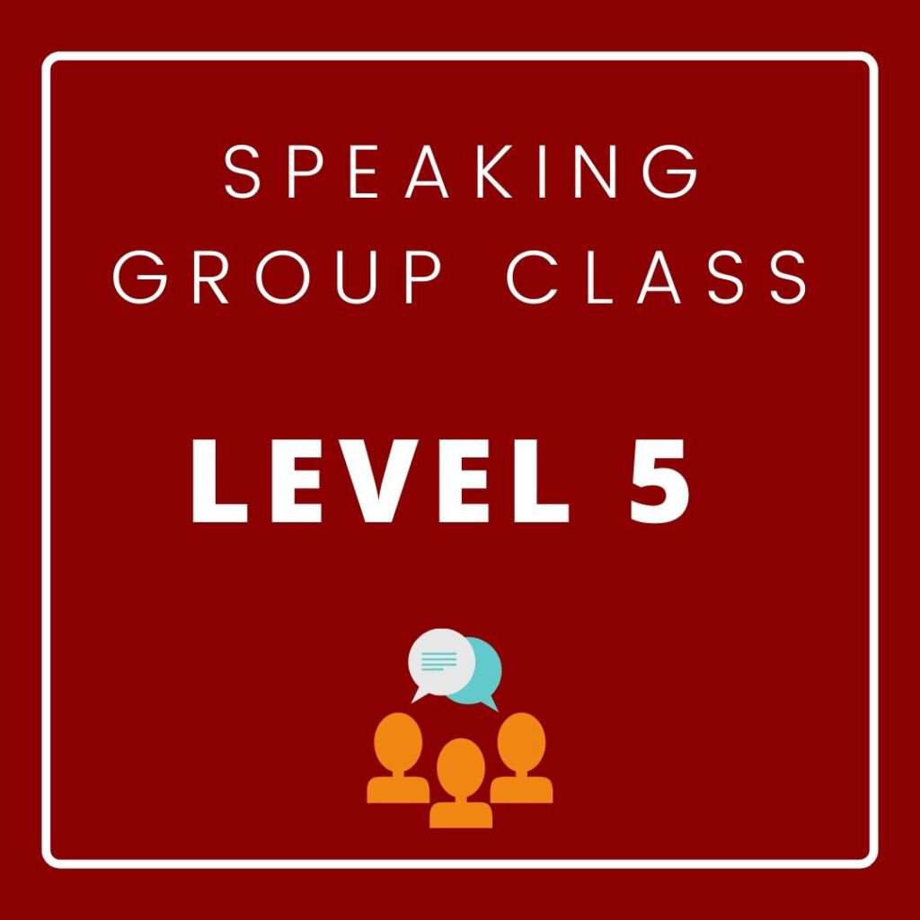 speaking-group-class-level-5-engnow