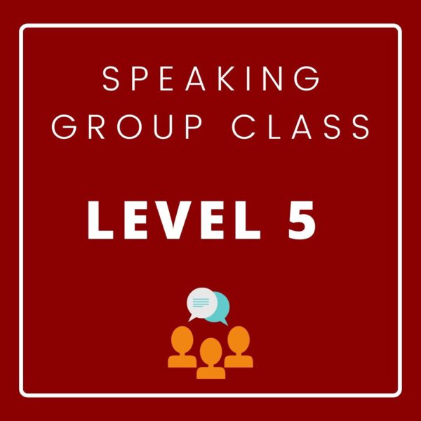 Speaking Group Class LV-5